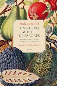 Un nuevo mundo de sabores - Michi Strausfeld - E-Book