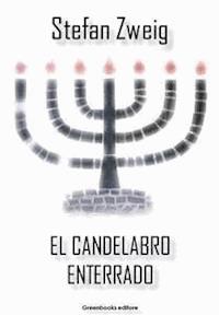 El candelabro enterrado - Zweig Stefan - E-Book
