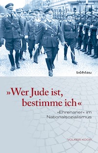 »Wer Jude ist, bestimme ich« - Volker Koop - E-Book