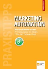 Praxistipps Marketing Automation - - E-Book