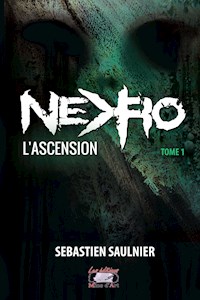 Nekro - Tome 1 - Sébastien Saulnier - E-Book