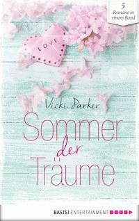 Sommer der Träume - Vicki Parker - E-Book