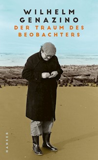 Der Traum des Beobachters - Wilhelm Genazino - E-Book