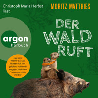 Der Wald ruft - Erdmännchen-Krimi, Band 6 (Gekürzt) - Moritz Matthies - Hörbuch