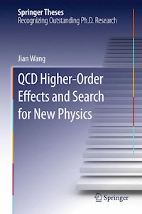 QCD Higher-Order Effects and Search for New Physics - Jian Wang - E-Book