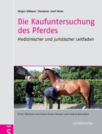 Die Kaufuntersuchung des Pferdes - Jürgen Althaus - E-Book