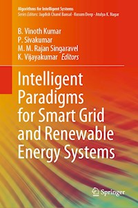 Intelligent Paradigms for Smart Grid and Renewable Energy Systems - - E-Book
