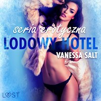 Lodowy Hotel - seria erotyczna - Vanessa Salt - Hörbuch
