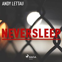 Neversleep (Ungekürzt) - Andy Lettau - Hörbuch