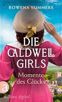 Die Caldwell Girls - Momente des Glücks - Rowena Summers - E-Book