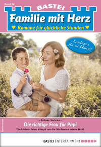 Familie mit Herz 70 - Juliane Sartena - E-Book