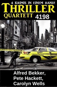 Thriller Quartett 4198 - Alfred Bekker - kostenlos E-Book