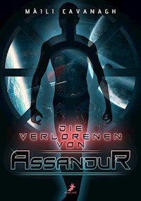 Die Verlorenen von Assandur - Máili Cavanagh - E-Book