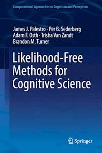 Likelihood-Free Methods for Cognitive Science - James J. Palestro - E-Book