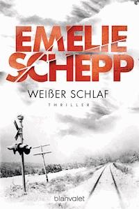 Weißer Schlaf - Emelie Schepp - E-Book