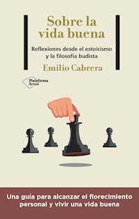 Sobre la vida buena - Emilio Cabrera - E-Book