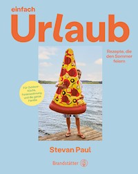 Einfach Urlaub - Stevan Paul - E-Book