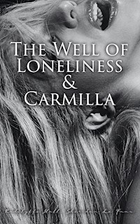The Well of Loneliness & Carmilla - Radclyffe Hall - E-Book