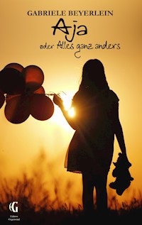 Aja oder Alles ganz anders - Gabriele Beyerlein - E-Book