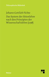 Das System der Sittenlehre nach den Prinzipien der Wissenschaftslehre (1798) - Johann Gottlieb Fichte - E-Book