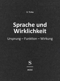 Sprache und Wirklichkeit - K. Trnka - E-Book