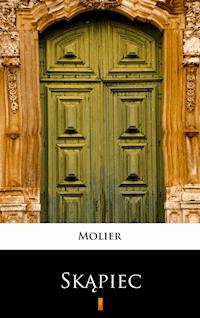 Skąpiec - Molier - E-Book