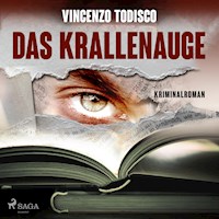 Das Krallenauge (Ungekürzt) - Vincenzo Todisco - Hörbuch