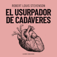 El usurpador de cadáveres (Completo) - Robert Louis Stevenson - Hörbuch