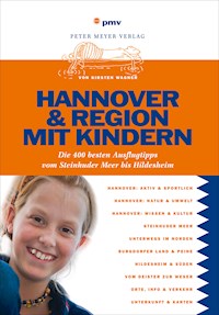 Hannover & Region mit Kindern - Kirsten Wagner - E-Book