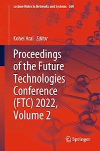 Proceedings of the Future Technologies Conference (FTC) 2022, Volume 2 -  - E-Book