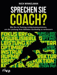 Sprechen Sie Coach? - Nick Winkelman - E-Book