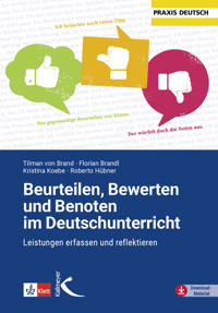 Beurteilen, Bewerten und Benoten im Deutschunterricht - Tilman von Brand - E-Book