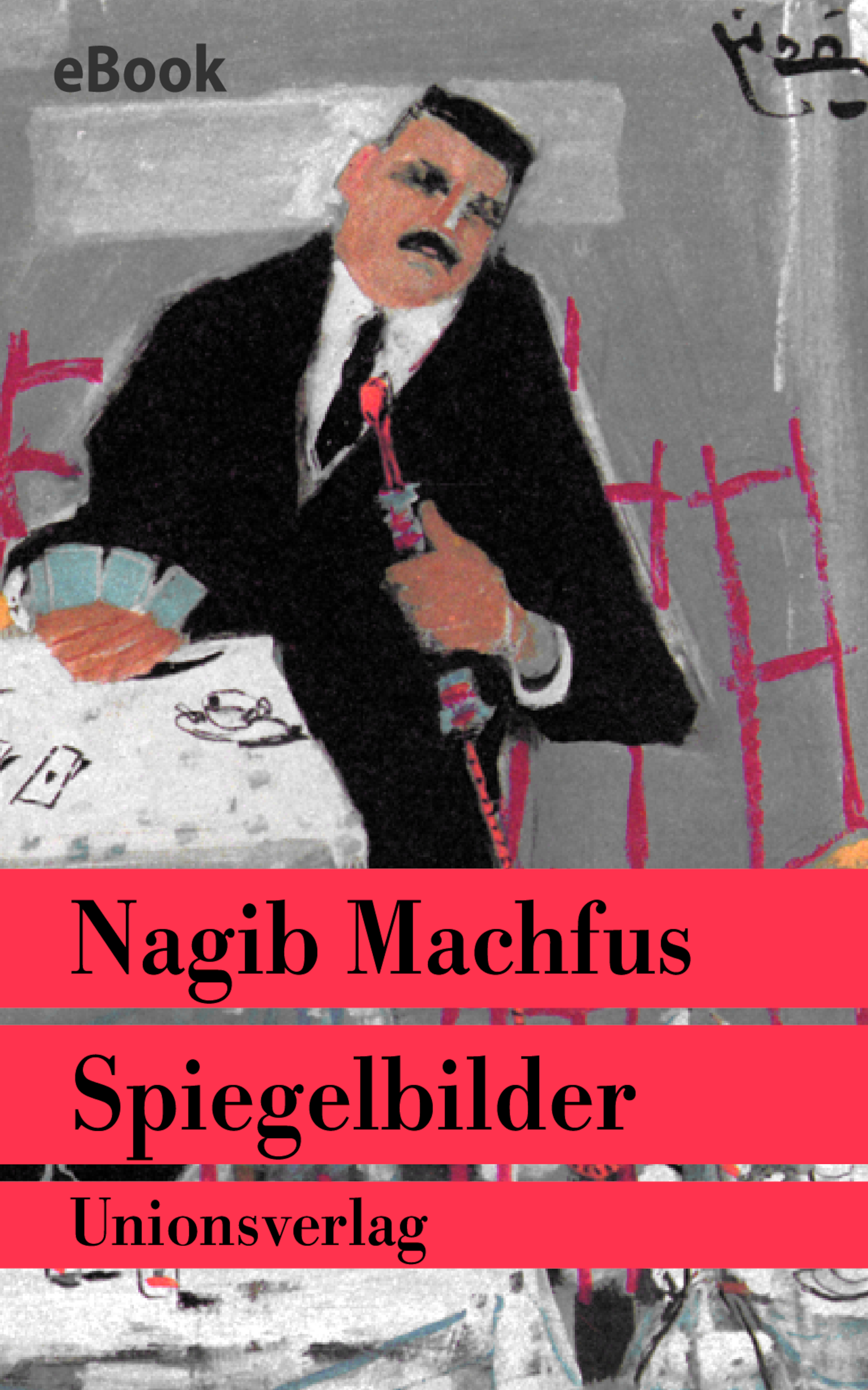Spiegelbilder - Nagib Machfus - E-Book