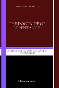 The Doctrine of Repentance - Adie Chidubem - E-Book