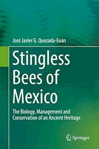 Stingless Bees of Mexico - José Javier G. Quezada-Euán - E-Book