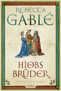 Hiobs Brüder - Rebecca Gablé - E-Book + Hörbuch