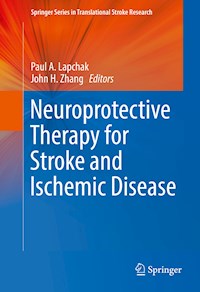 Neuroprotective Therapy for Stroke and Ischemic Disease -  - E-Book