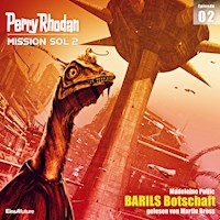 Perry Rhodan Mission SOL 2 Episode 02: BARILS Botschaft - Madeleine Puljic - Hörbuch