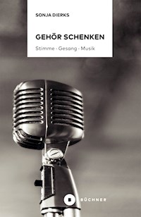 Gehör schenken - Sonja Dierks - E-Book