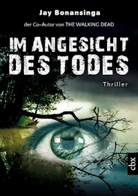Im Angesicht des Todes - Jay Bonansinga - E-Book