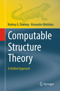Computable Structure Theory - Rodney G. Downey - E-Book