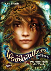 Woodwalkers – Die Rückkehr (Staffel 2, Band 1). Das Vermächtnis der Wandler - Katja Brandis - E-Book
