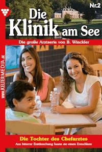 Die Tochter des Chefarztes - Britta Winckler - E-Book