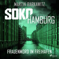 SoKo Hamburg: Frauenmord im Freihafen (Ein Fall für Heike Stein, Band 5) - Martin Barkawitz - Hörbuch