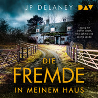 Die Fremde in meinem Haus - JP Delaney - Hörbuch