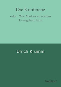 Die Konferenz - Ulrich Krumin - E-Book