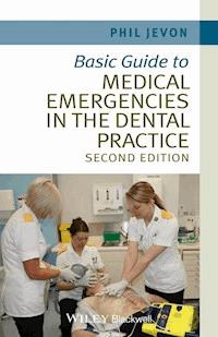 Basic Guide to Medical Emergencies in the Dental Practice - Philip Jevon - E-Book