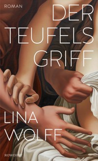 Der Teufelsgriff - Lina Wolff - E-Book