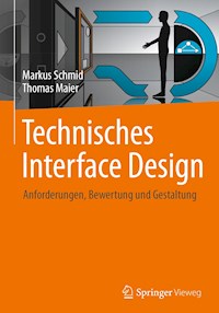 Technisches Interface Design - Markus Schmid - E-Book
