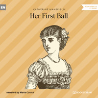 Her First Ball (Unabridged) - Katherine Mansfield - Hörbuch